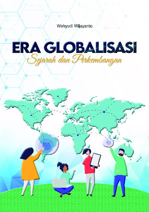 Era globalisasi sejarah dan perkembangan